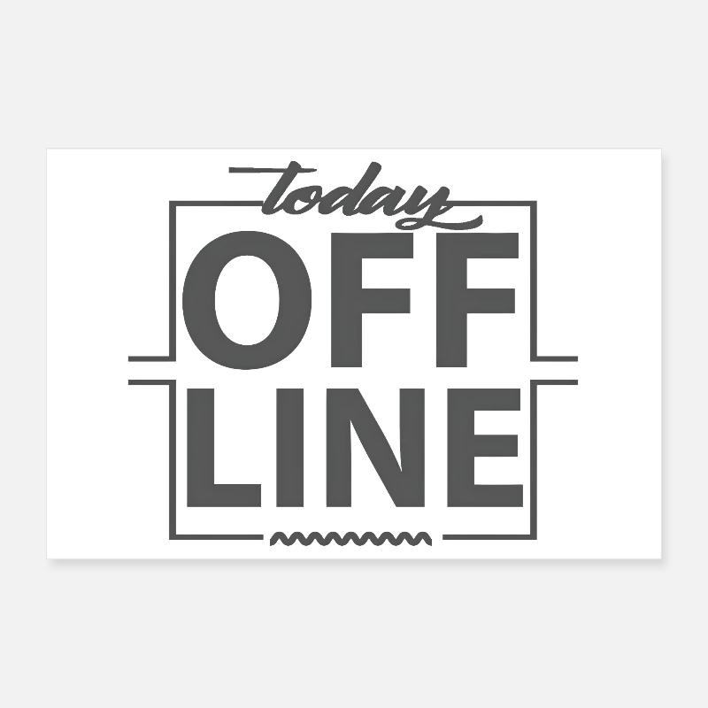 Today Offline Design Statement Saying Minimal Poster 12" x 8" (30x20 cm)
