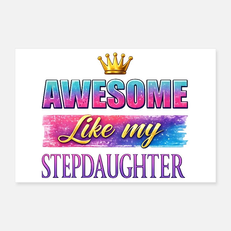 Awesome Like my Stepdaughter: Crown & Glitter Poster 12" x 8" (30x20 cm)