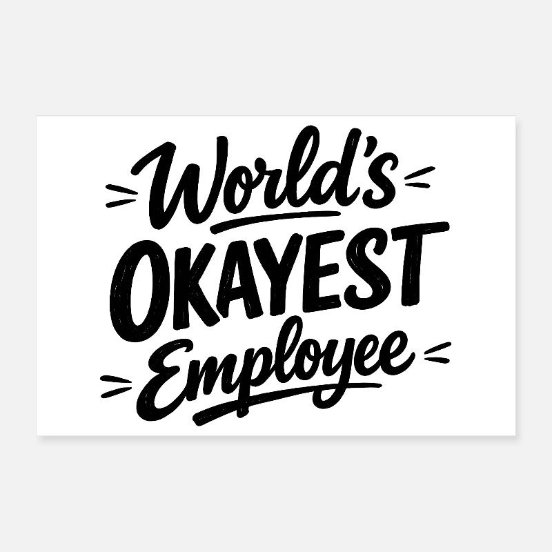 World's okayest employee Chef Mitarbeiter Poster 30x20 cm