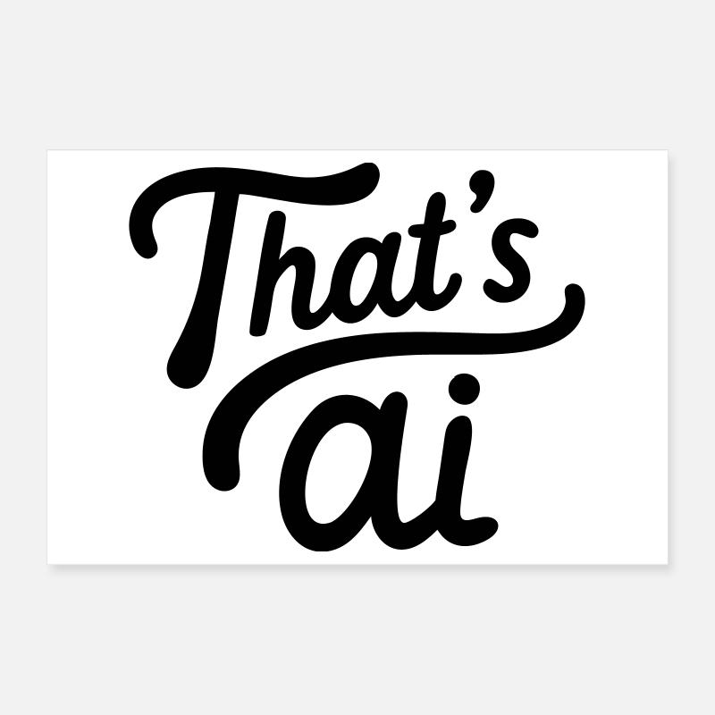 “That’s AI” Handwritten Typography Poster 30x20 cm