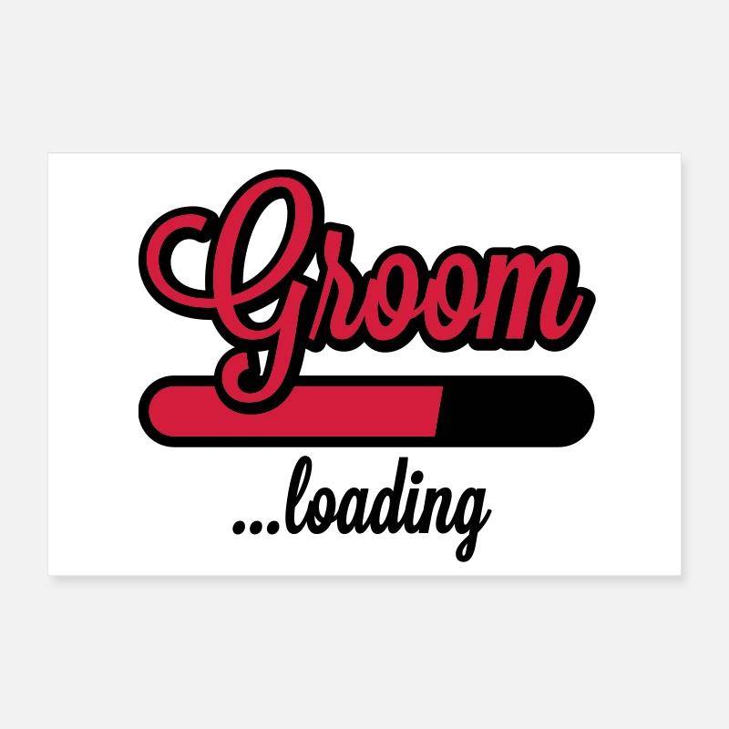 Groom loading Poster 30x20 cm