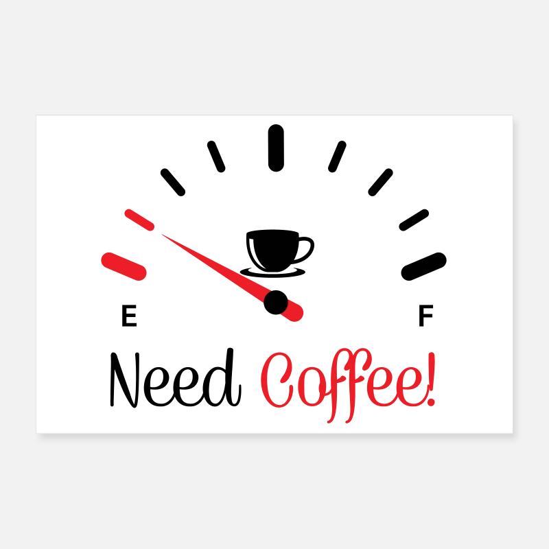 Brauche Kaffee 1 Poster 30x20 cm