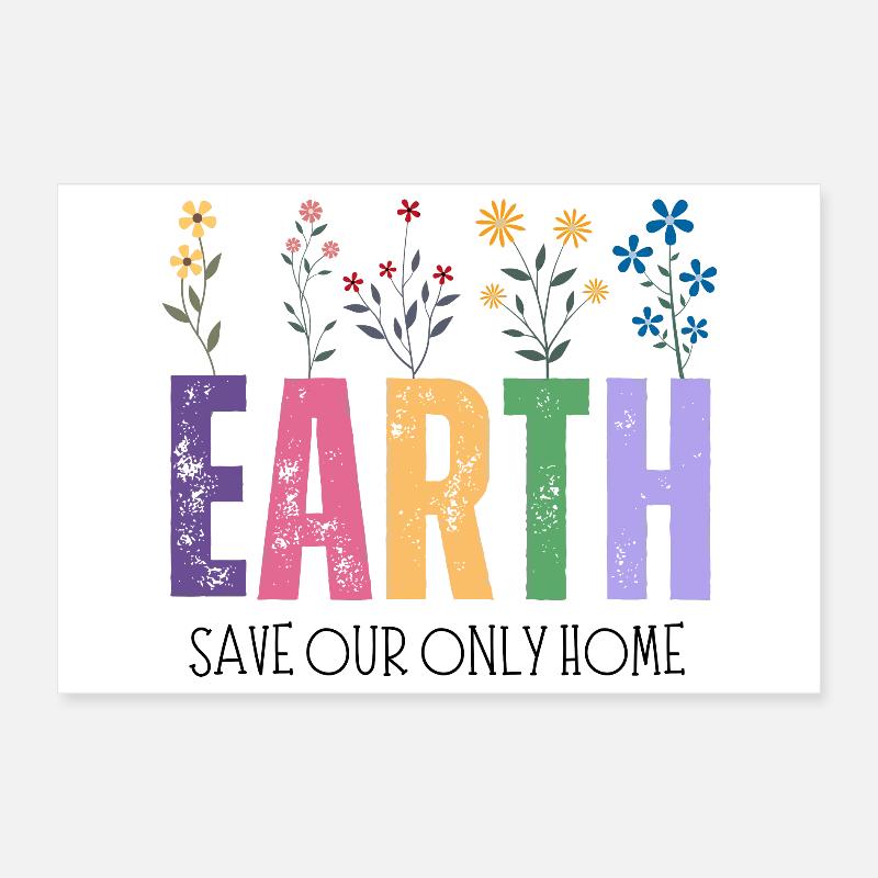 Tag der Erde Rette unser einziges Zuhause Poster 30x20 cm