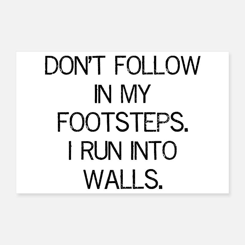 Ne suivez pas mes traces Poster 30 x 20 cm