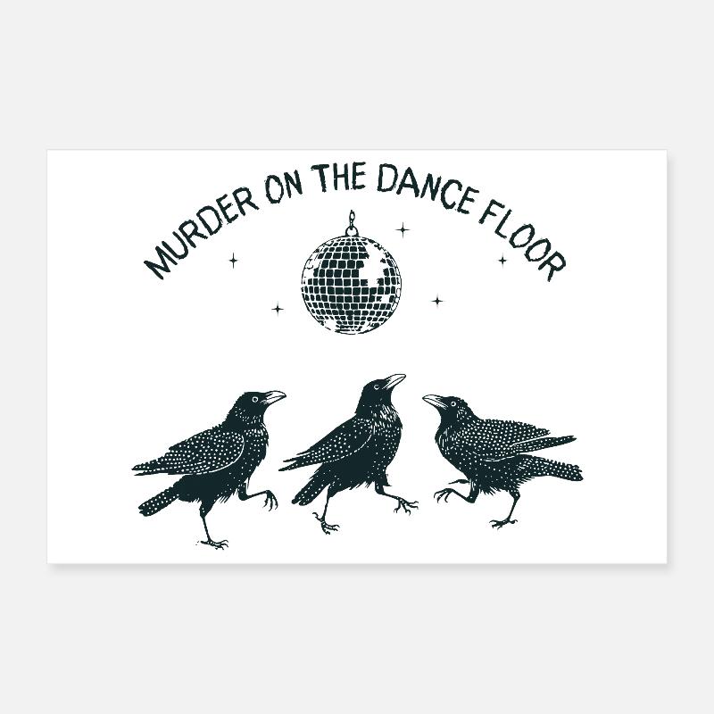 Murder on the Dance Floor Crows Poster 12" x 8" (30x20 cm)