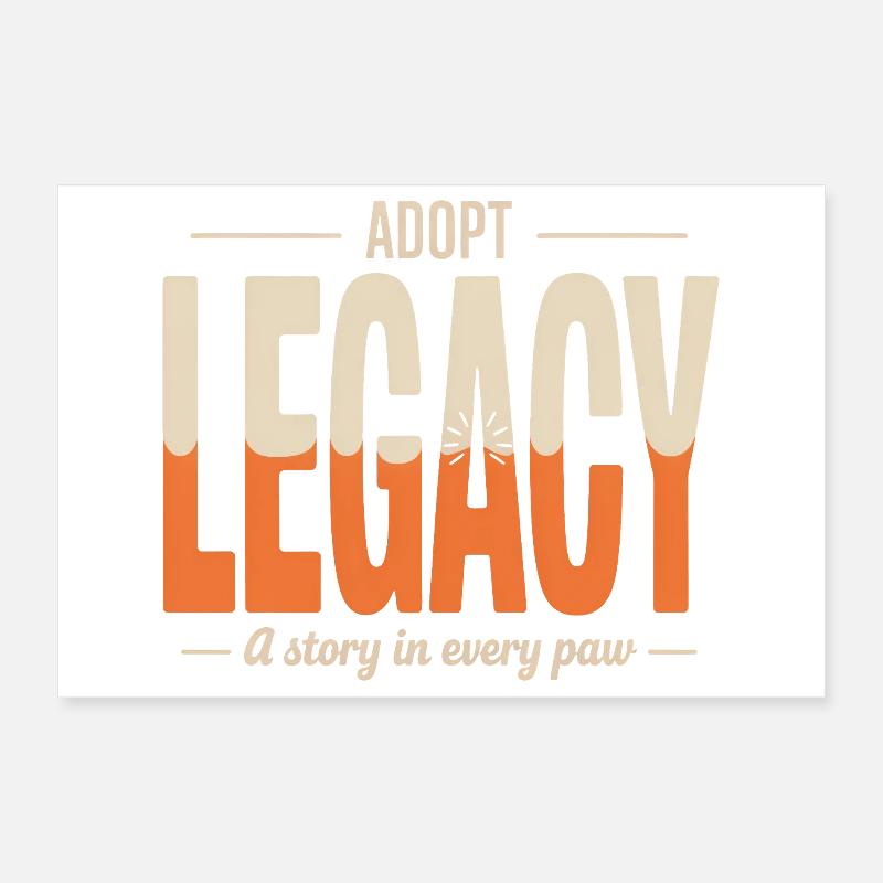 Adopt Legacy: Eine Geschichte in jeder Pfote Poster 30x20 cm
