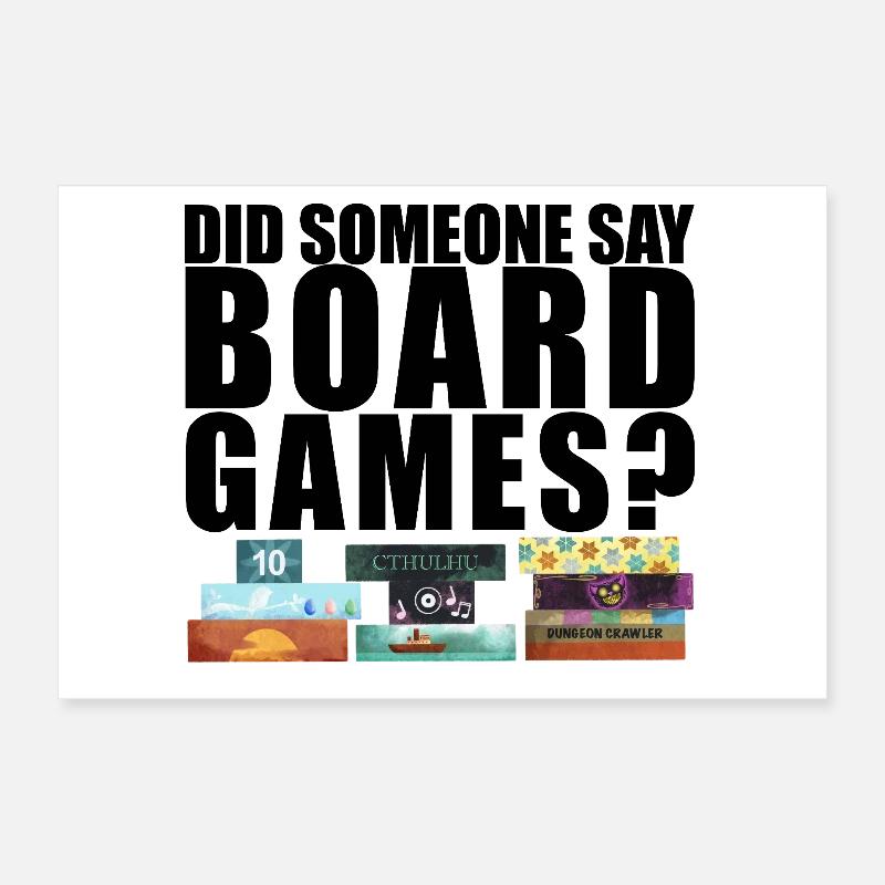 Did someone say board games? Board Poster 12" x 8" (30x20 cm)