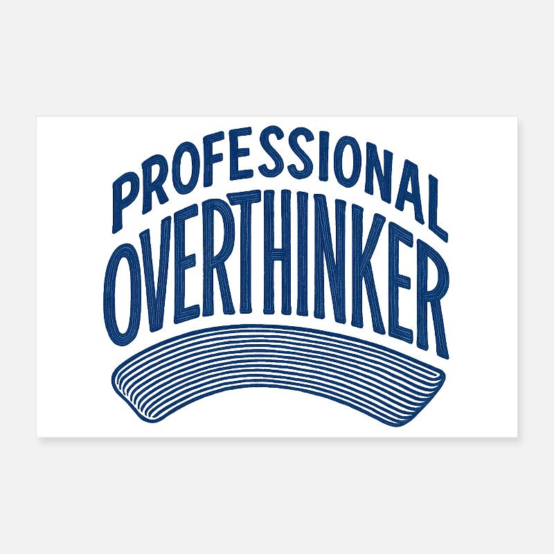 Professional Overthinker Poster 12" x 8" (30x20 cm)