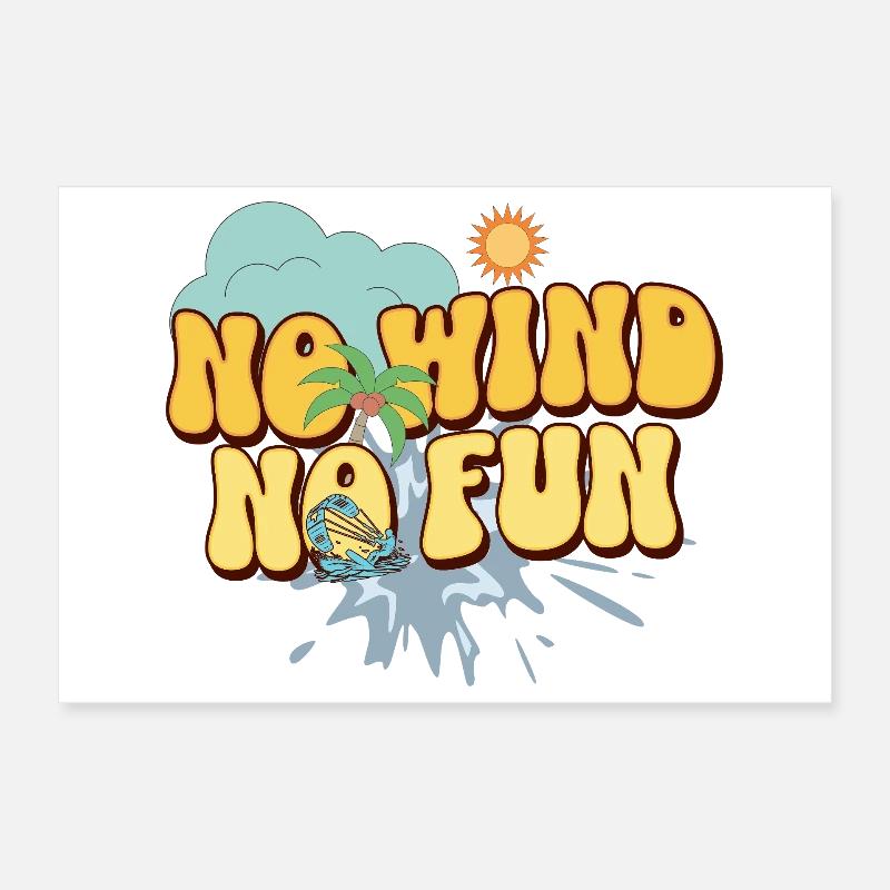 No Wind No Fun Poster 30x20 cm