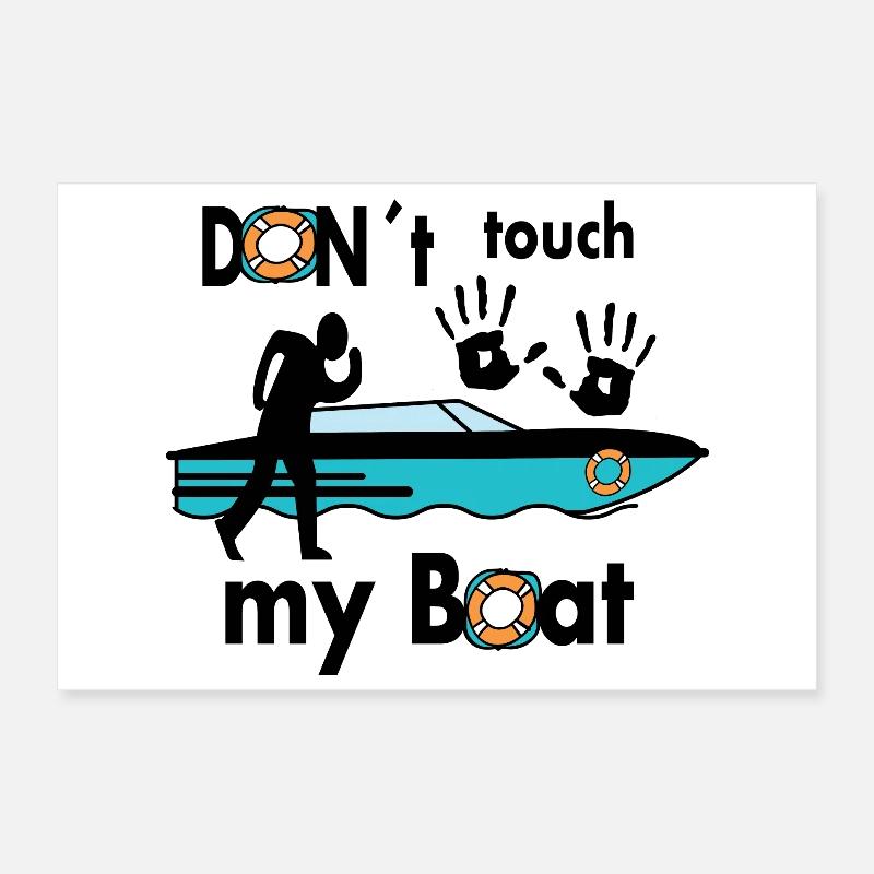 Fass mein Boot nicht an Poster 30x20 cm