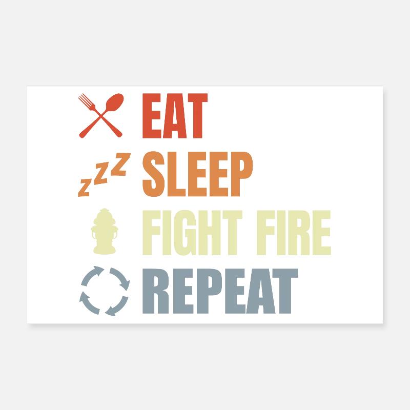 Manger, dormir, combattre le feu, répéter Poster 30 x 20 cm