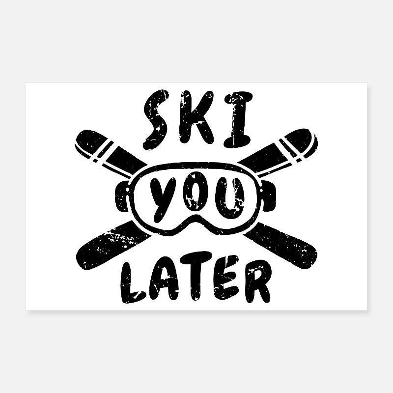 Drôle de dicton de ski Poster 30 x 20 cm