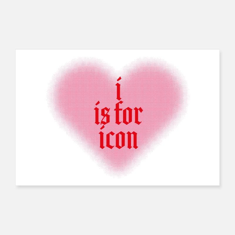 I is for Icon – Herz trifft Statement Poster 30x20 cm