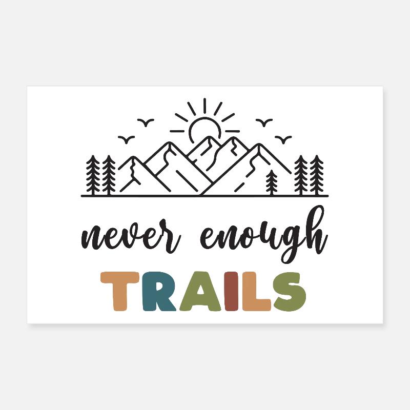 Trail Running - Never Enough Trails Poster 12" x 8" (30x20 cm)