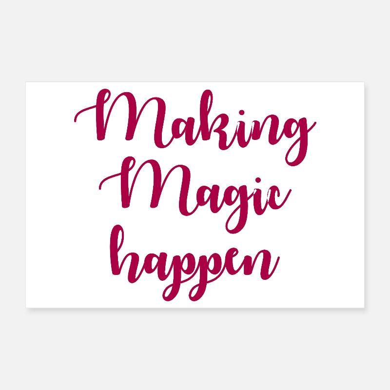 Making Magic Happen Inspiration Poster 30x20 cm