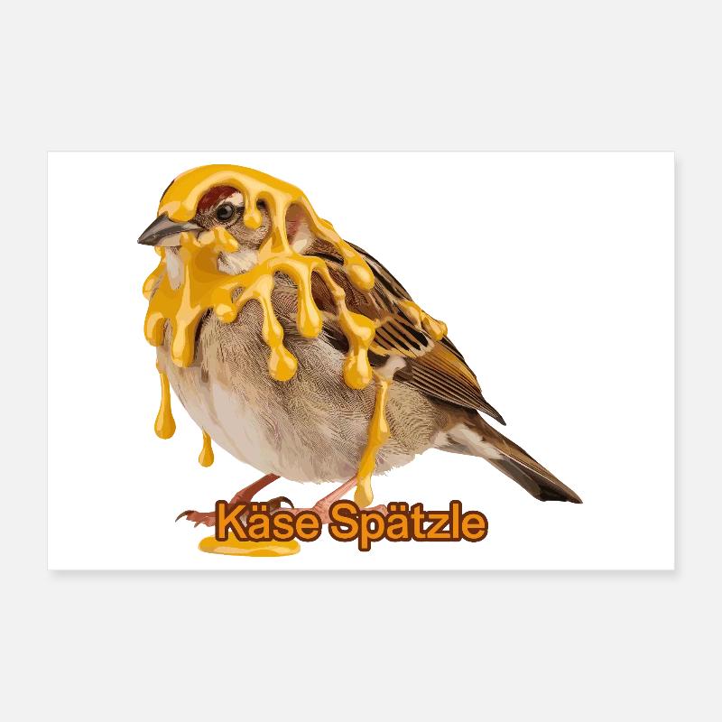 Cheese Spätzle Spatz Drôle de dicton souabe pour Poster 30 x 20 cm