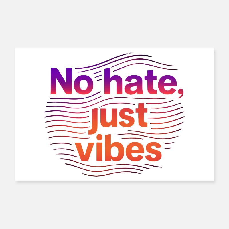 Colorful Waves Graphic No hate just vibes Poster 12" x 8" (30x20 cm)