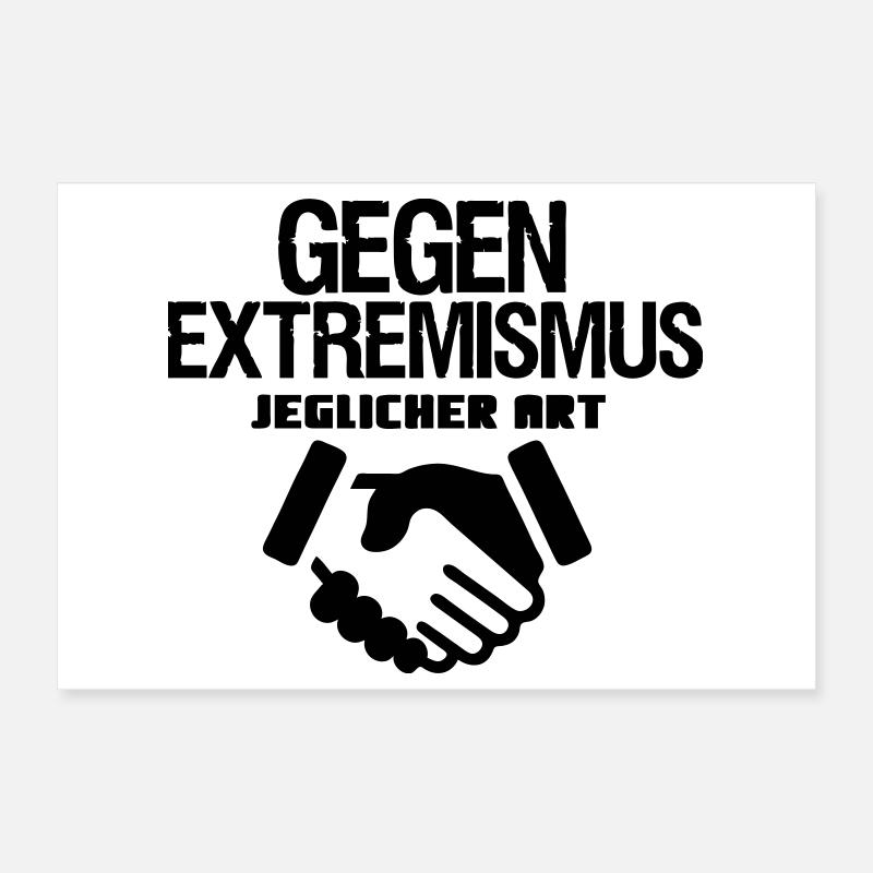 Gegen Extremismus Politik Statement Geschenk Poster 30x20 cm