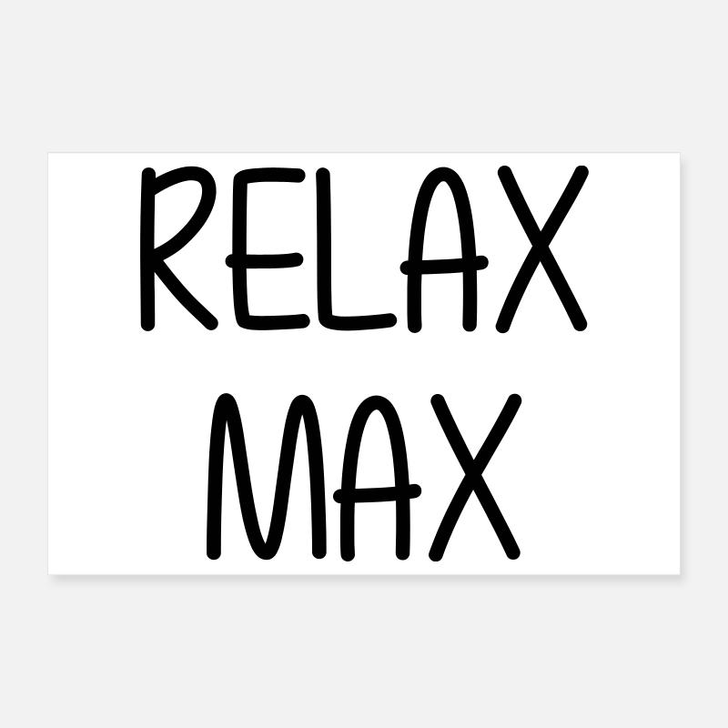 Relax Max - Humour Cool Fun Drôle Vacances Poster 30 x 20 cm
