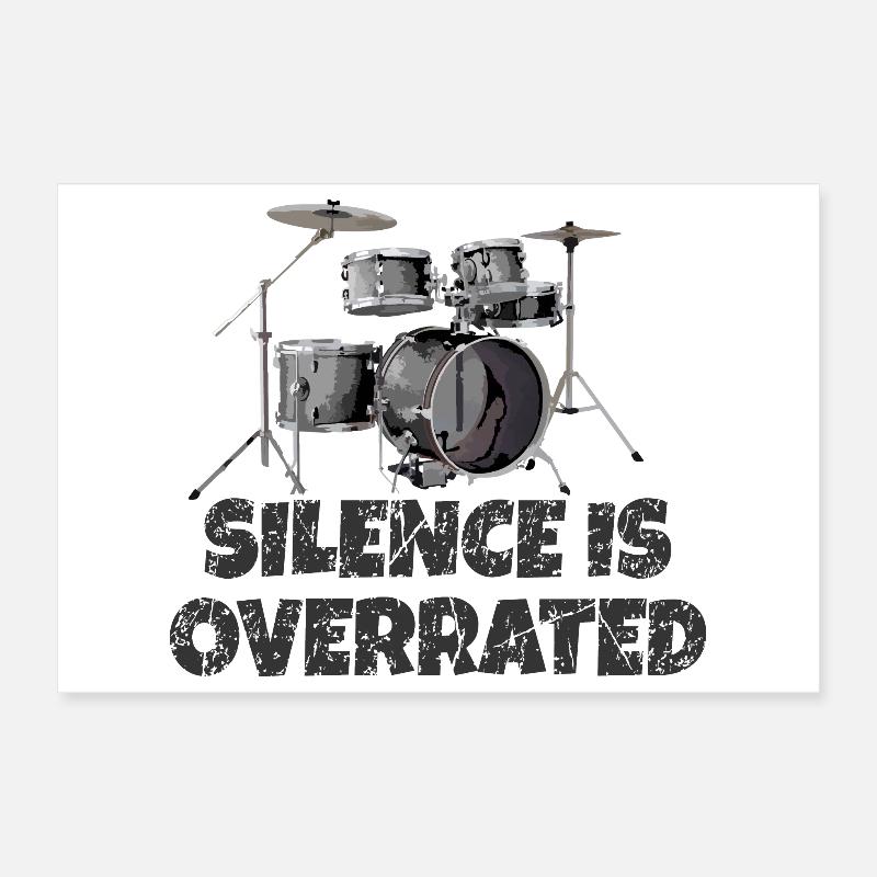 Silence is overrated - Drummer Drum Kit Poster 30x20 cm