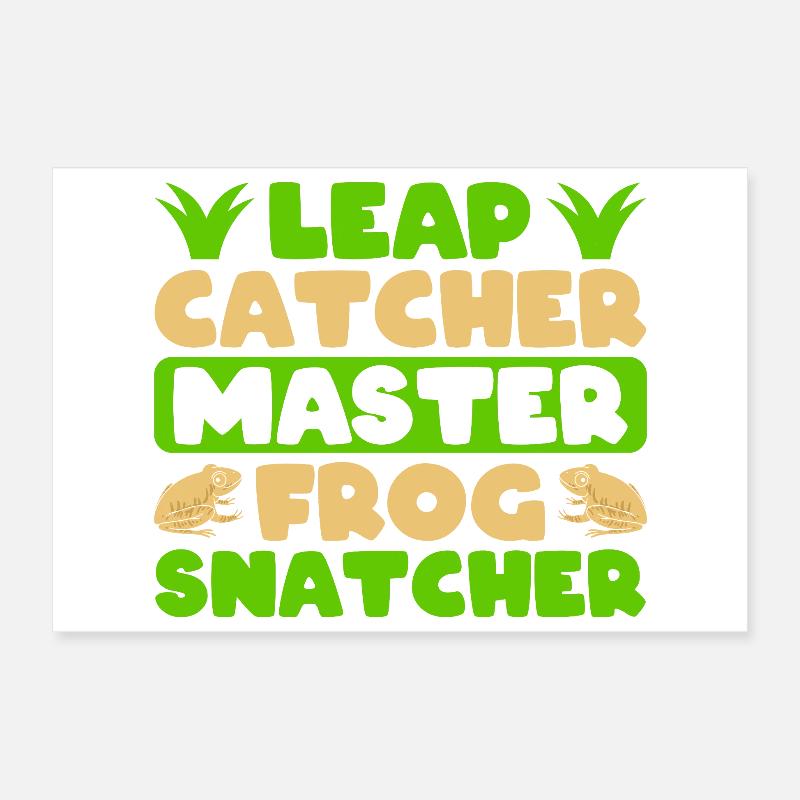 Frog Catcher Leap Catcher Master Snatcher Frog Poster 30 x 20 cm