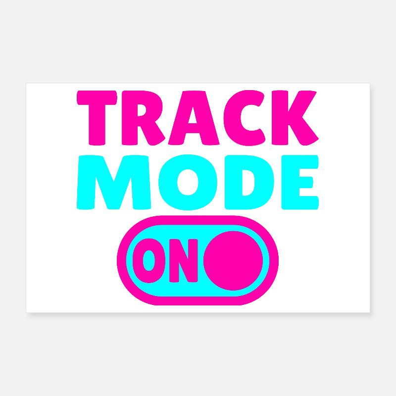 Track Mode On – Focus on Speed Poster 12" x 8" (30x20 cm)