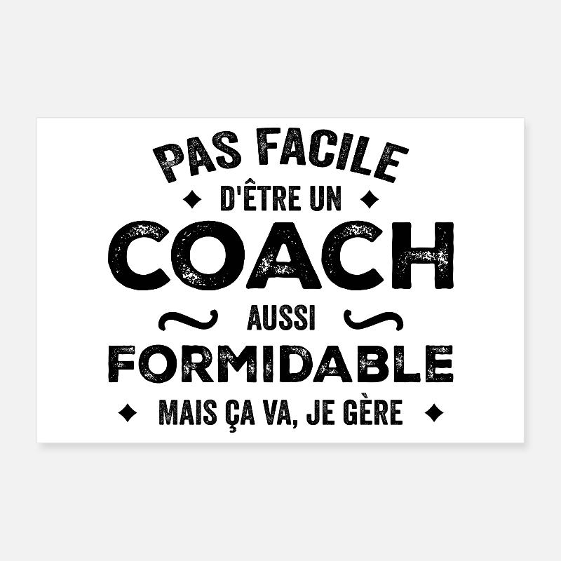 Es ist nicht einfach, ein so großartiger Trainer zu sein, aber Poster 30x20 cm