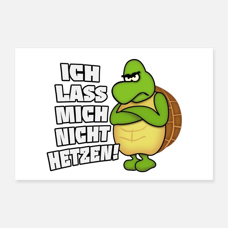 Ich lass mich nicht hetzen! Poster 30x20 cm