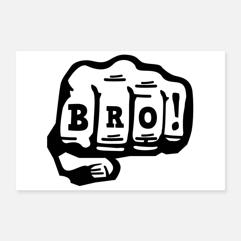 bro Poster 30 x 20 cm