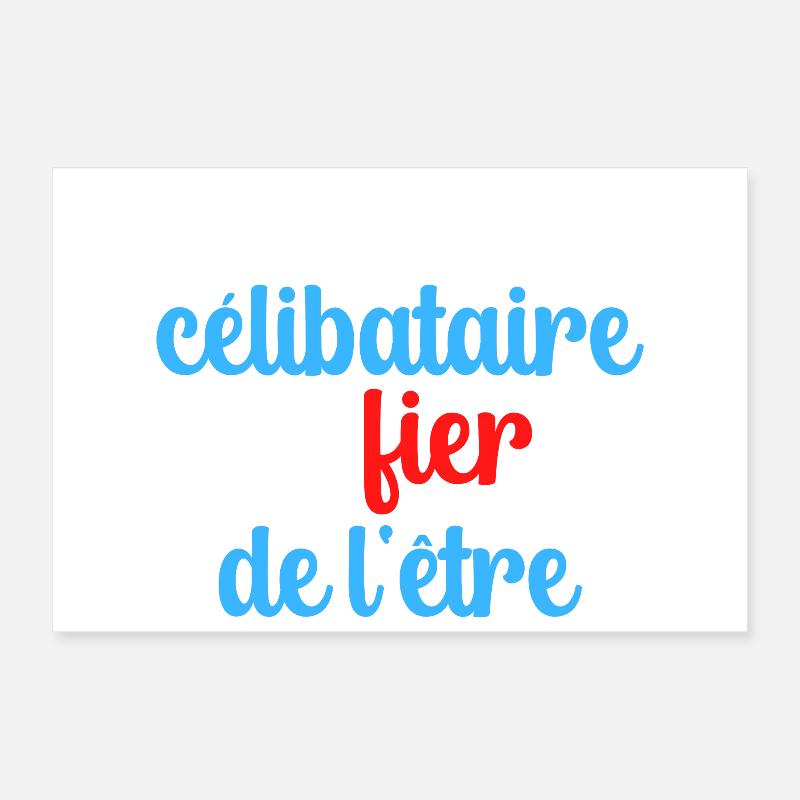 Je suis célibataire et fier de l etre Poster 30 x 20 cm