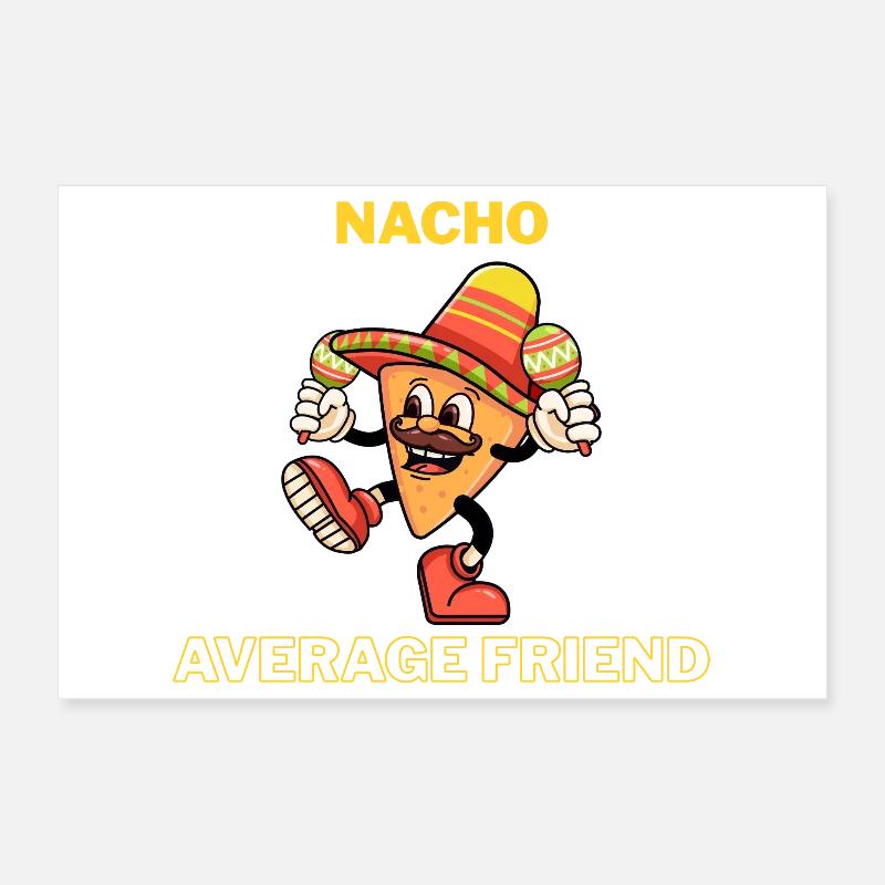 Nacho Durchschnittlicher Freund Poster 30x20 cm