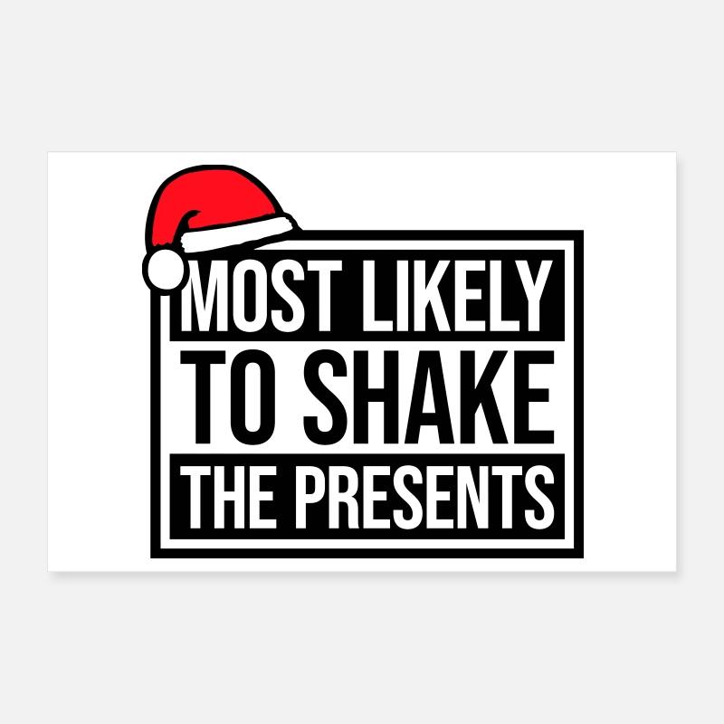 Le plus susceptible de secouer les cadeaux Noël Fun Poster 30 x 20 cm