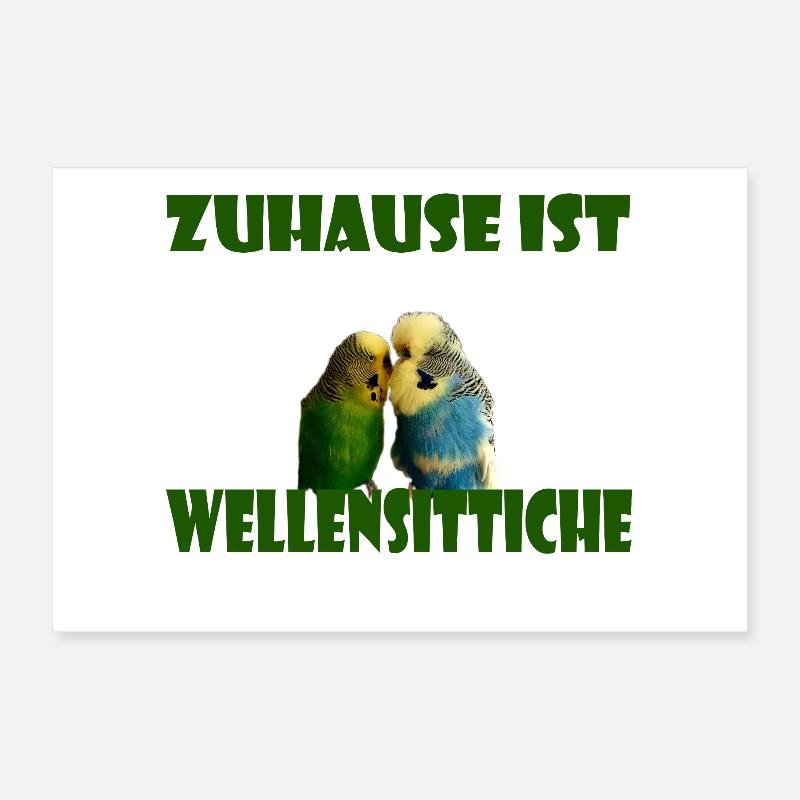 Chez moi, c’est là où sont mes perruches Poster 30 x 20 cm