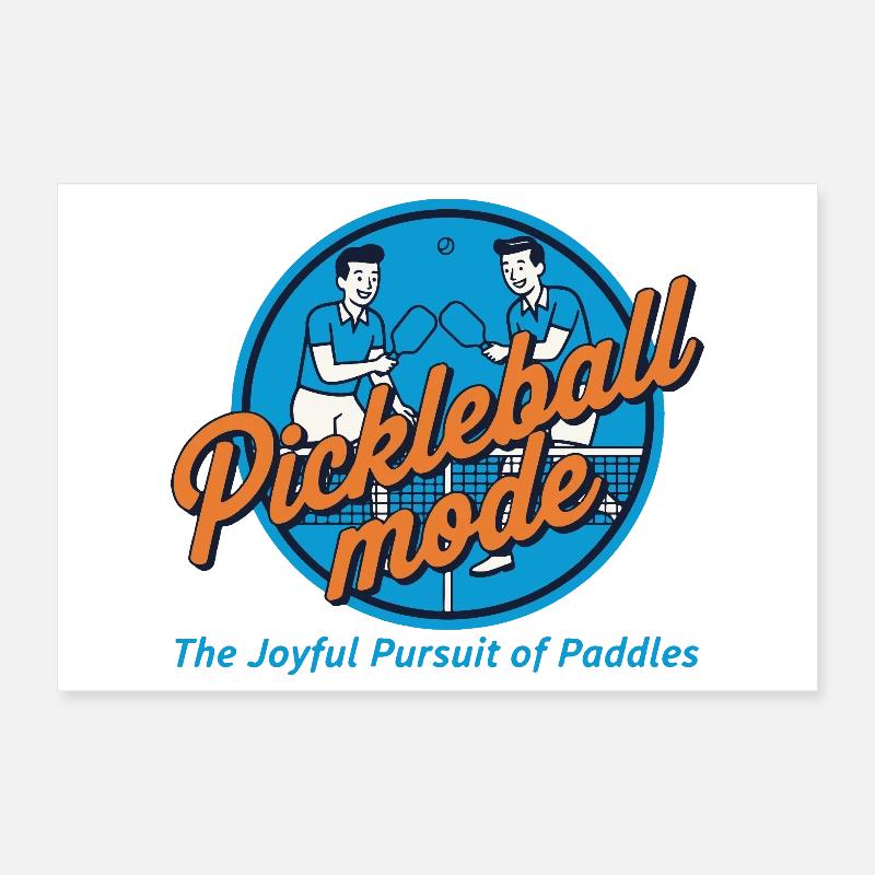Pickleball Mode Funny Player Paddle Balls Net Poster 12" x 8" (30x20 cm)