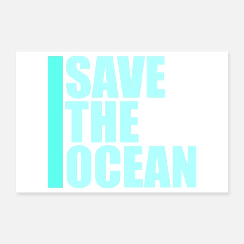 Save The Ocean Ozean Aktivismus Umwelt Statement Poster 30x20 cm