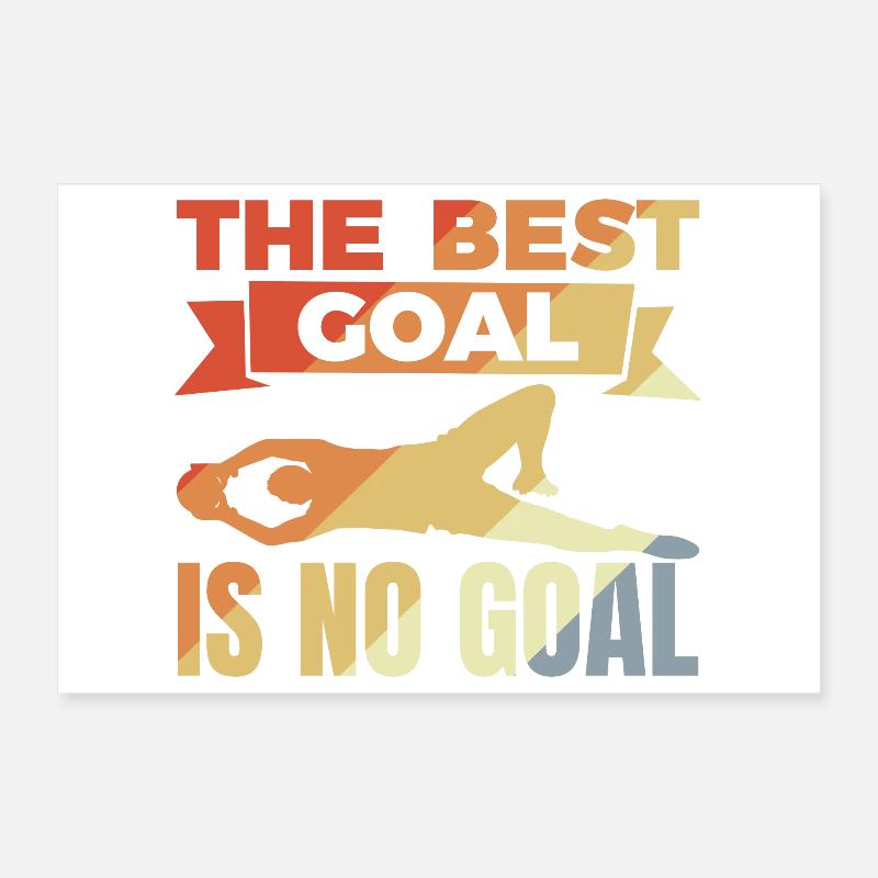 Goalkeeper Saying Poster 12" x 8" (30x20 cm)