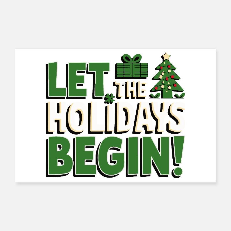 Let the Holidays Begin Poster 12" x 8" (30x20 cm)