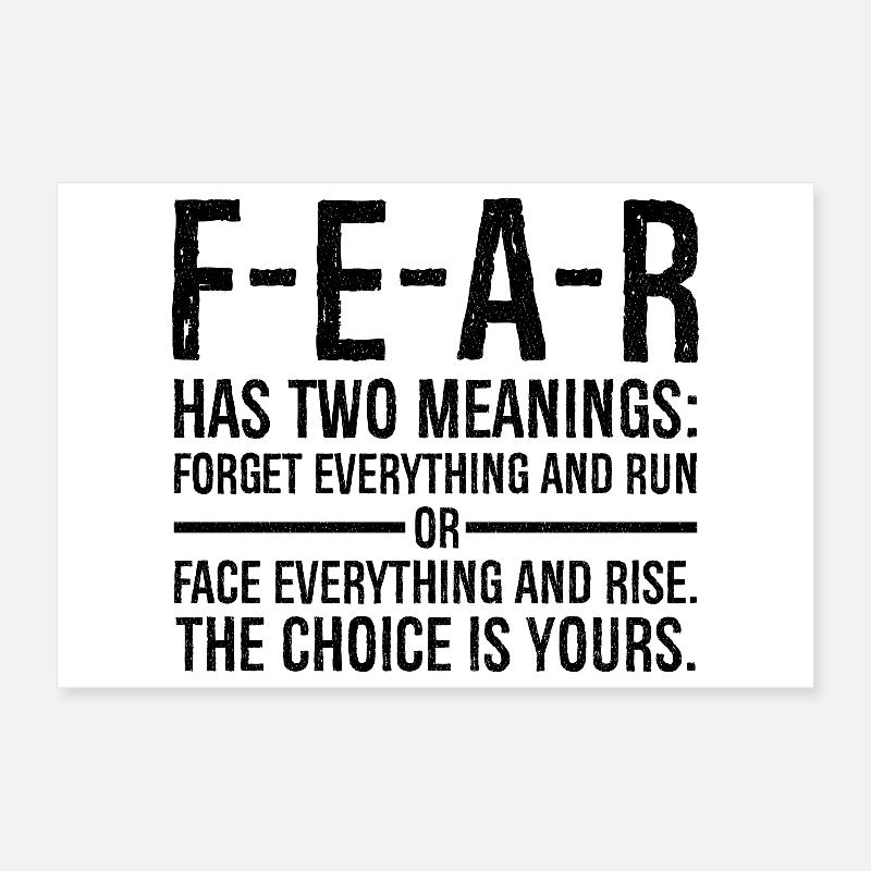 fear has two meanings forget everything and run Poster 30x20 cm