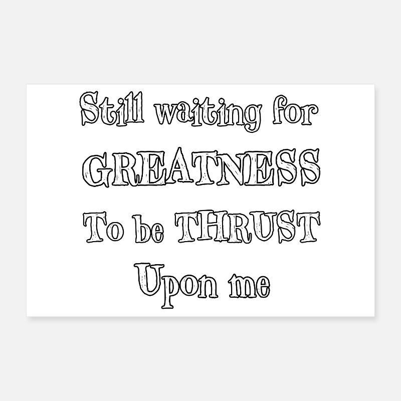 Ich warte immer noch darauf, dass mir Größe aufgezwungen wird Poster 30x20 cm