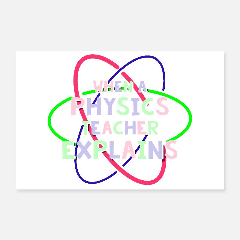 Physique Physicien Physique Étudiant en physique Professeur de physique Poster 30 x 20 cm