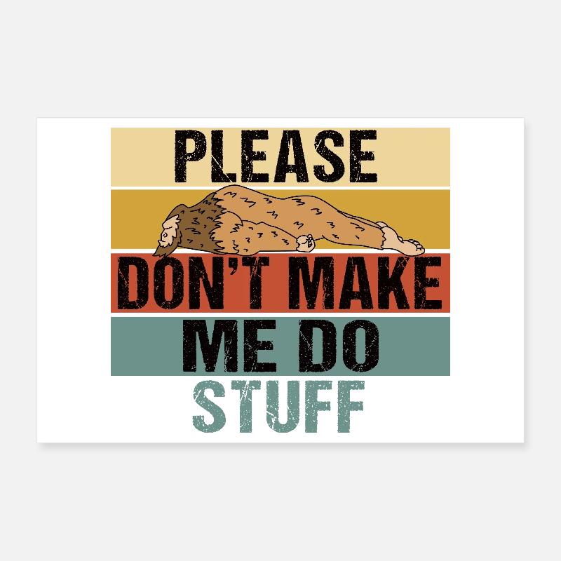 Funny Lazy Bigfoot Please Don't Make Me Do Stuff Poster 12" x 8" (30x20 cm)