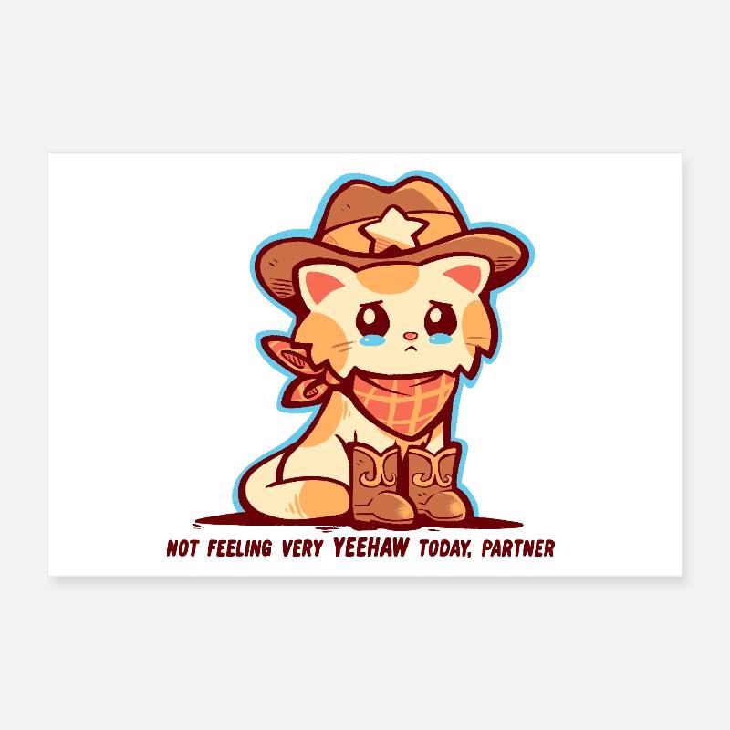 Fühle mich nicht sehr YEEHAW Poster 30x20 cm