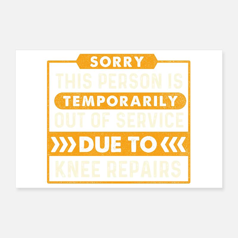 Hors service en raison de réparations du genou Poster 30 x 20 cm