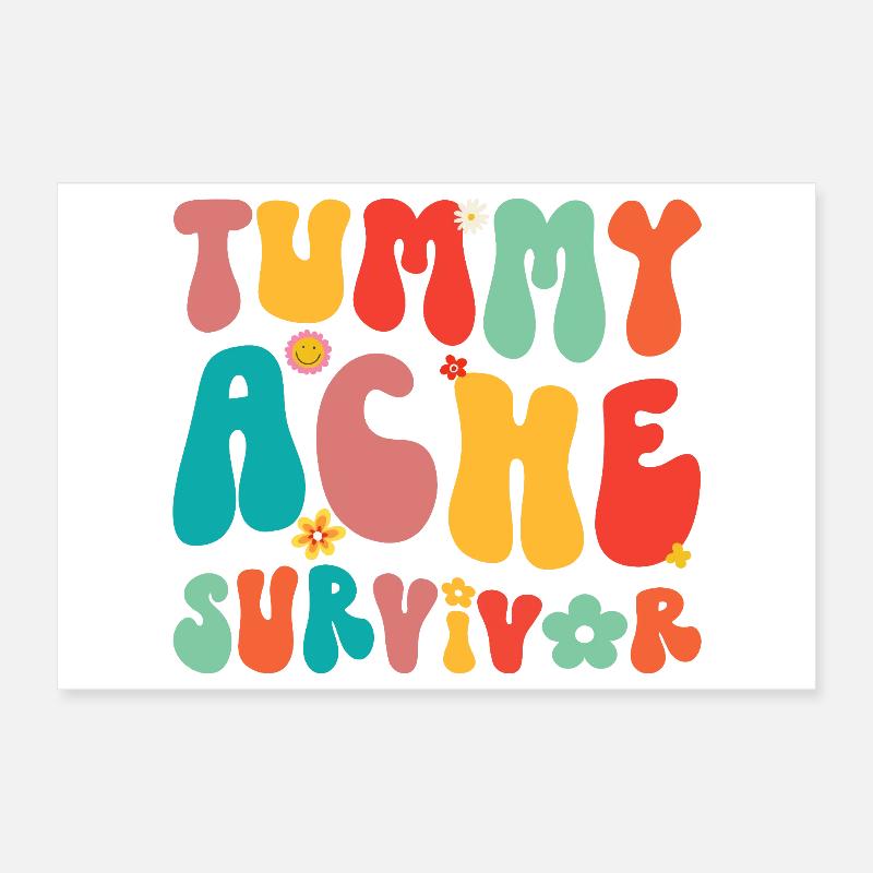 Tummy Ache Survivor Poster 12" x 8" (30x20 cm)