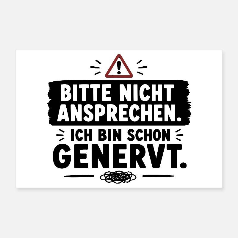  Bitte Nicht Ansprechen Ich Bin Schon Genervt Poster 30x20 cm