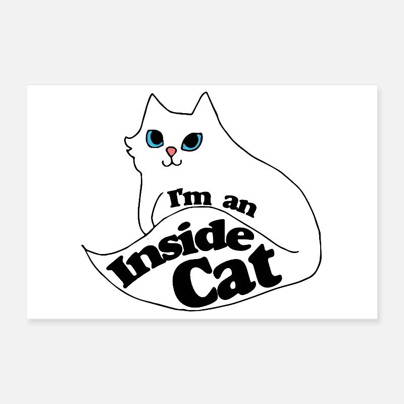 Inside Cat Cartoon Slogan Tee Poster 30 x 20 cm