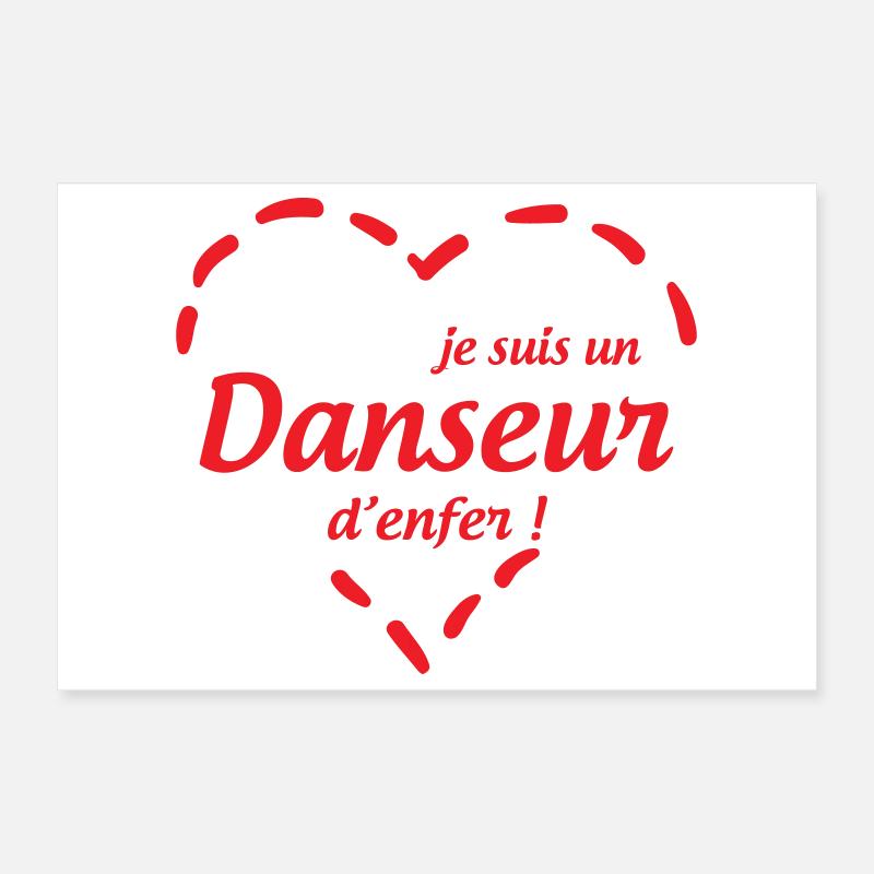Je suis un danseur d’enfer Poster 30 x 20 cm