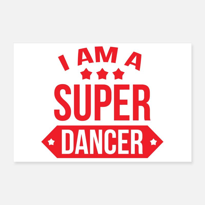 je suis un super danseur Poster 30 x 20 cm