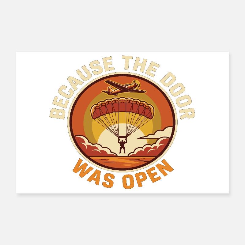 Humour de parachutisme parce que la porte était ouverte Poster 30 x 20 cm