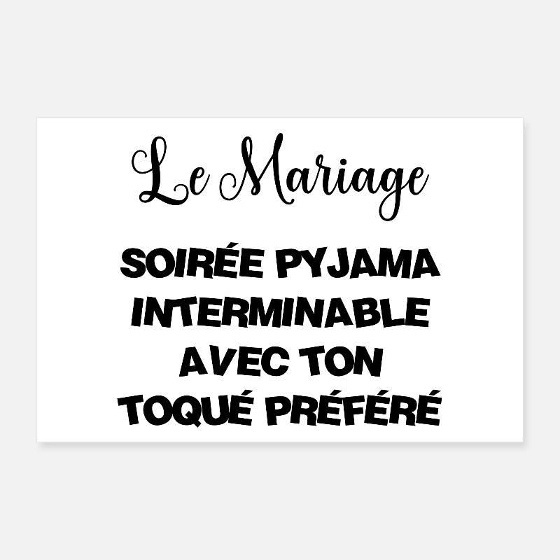Le Mariage Soirée Pyjama avec ton toqué préféré Poster 30 x 20 cm